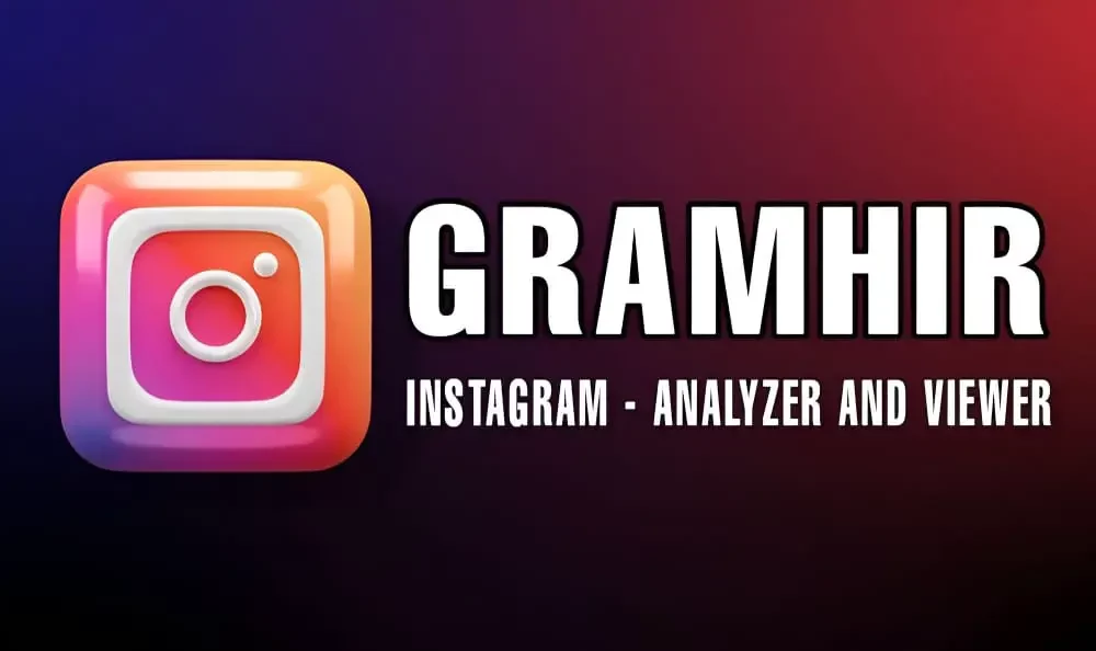 Gramhir: The Ideal App for Indirectly Exploring Instagram